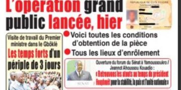 Revue de presse: Le dialogue politique et le lancement de l&rsquo;opération des nouvelles CNI à la Une des journaux ivoiriens