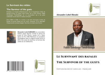 Littérature : « Le Survivant des Rafales », le sixième ouvrage d&rsquo;Alexandre Lebel Ilboudo